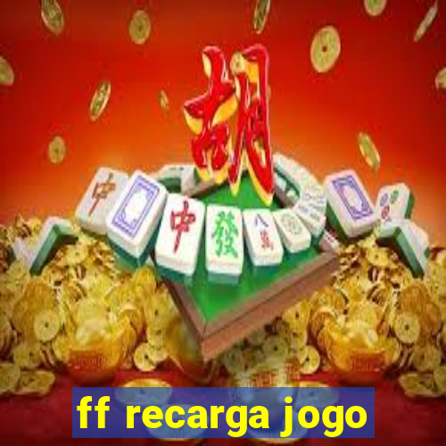 ff recarga jogo